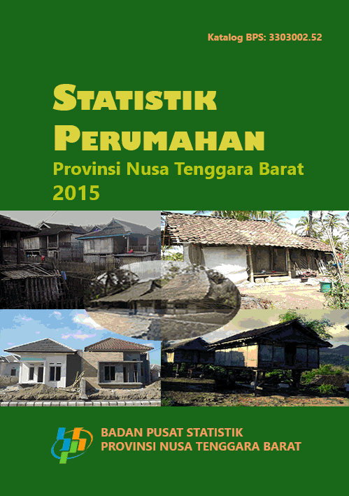 Statistik Perumahan Provinsi Nusa Tenggara Barat 2015