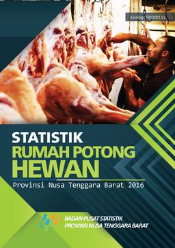 Slaughterhouse Statistics Of Nusa Tenggara Barat Province 2016