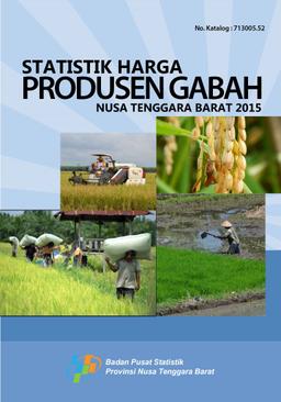 Statistik Harga Produsen Gabah Provinsi Nusa Tenggara Barat 2015