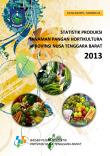 Statistik Produksi Tanaman Pangan Hortikultura Provinsi Nusa Tenggara Barat 2013