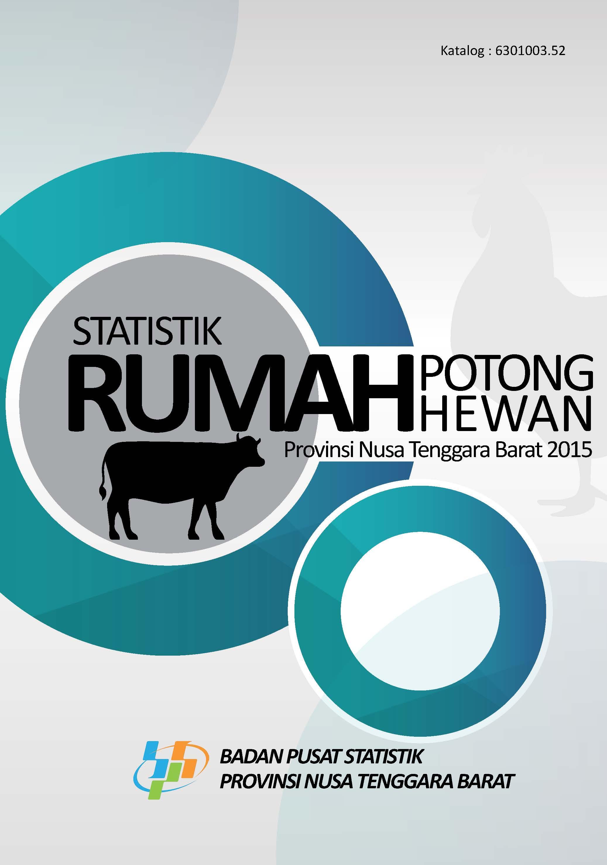 Statistical Slaughterhouse Nusa Tenggara Barat Province in 2015