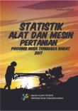 Statistik Alat Dan Mesin Pertanian Tanaman Pangan Provinsi Nusa Tenggara Barat 2017