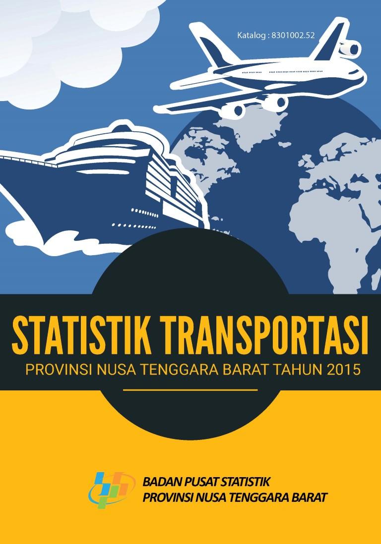 Statistik Transportasi Provinsi Nusa Tenggara Barat 2015