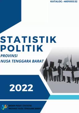 Statistik Politik Provinsi Nusa Tenggara Barat 2022