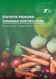 Statistik Produksi Tanaman Hortikultura Provinsi Nusa Tenggara Barat 2021