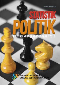 Statistik Politik Provinsi Nusa Tenggara Barat 2016