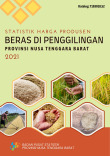 Statistik Harga Produsen Beras Di Penggilingan Provinsi Nusa Tenggara Barat 2021